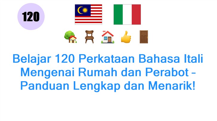 Belajar 120 Perkataan Bahasa Itali Mengenai Rumah dan Perabot – Panduan Lengkap dan Menarik!
